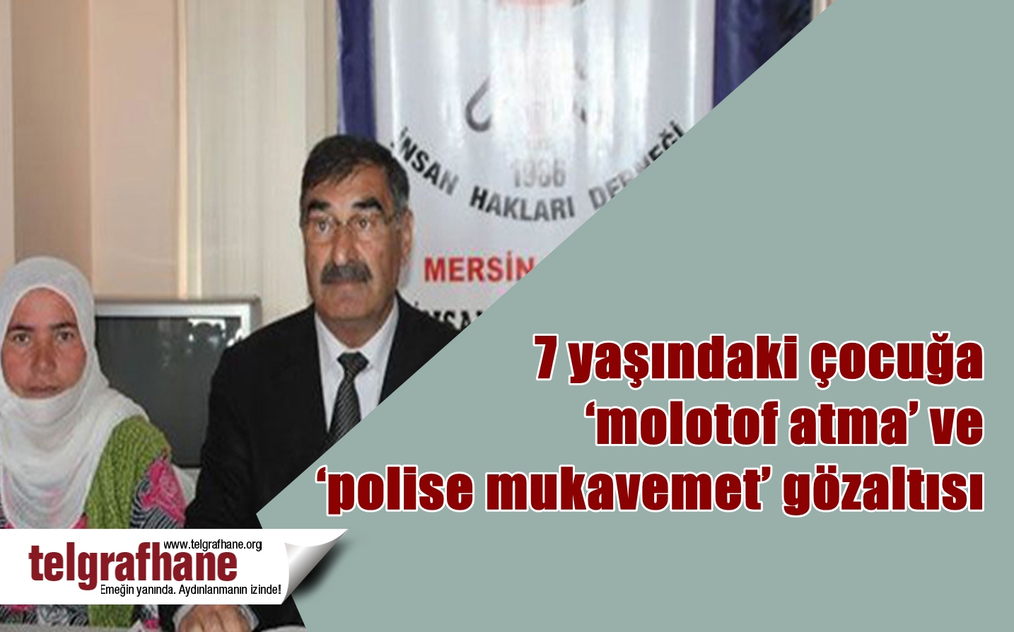 7 yaşındaki çocuğa ‘molotof atma’ ve ‘polise mukavemet’ gözaltısı