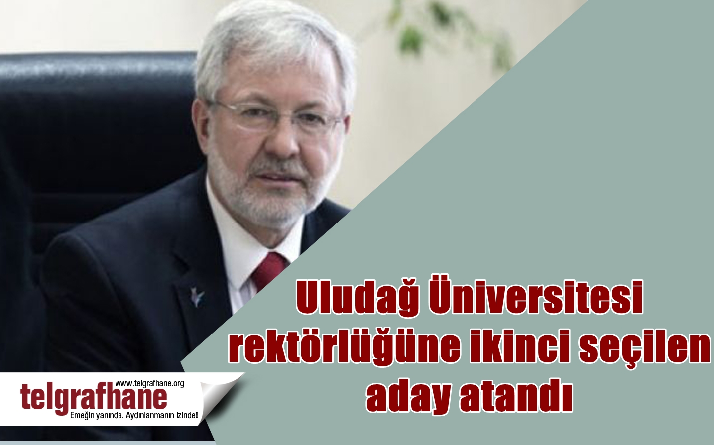 Uludağ Üniversitesi rektörlüğüne ikinci seçilen aday atandı