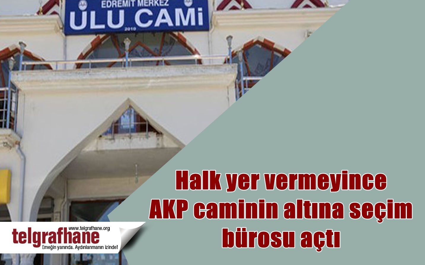 Halk yer vermeyince AKP caminin altına seçim bürosu açtı